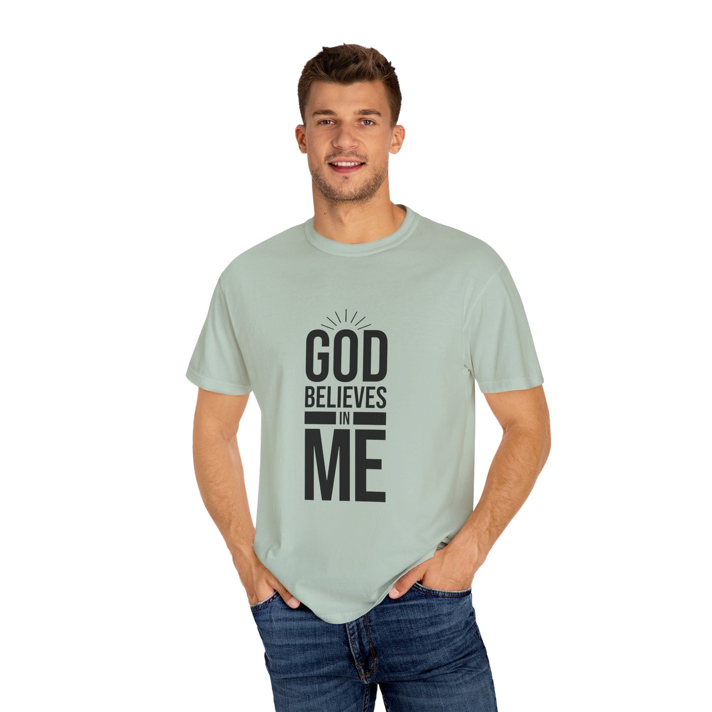 Unisex T-Shirt 'God Believes in Me'