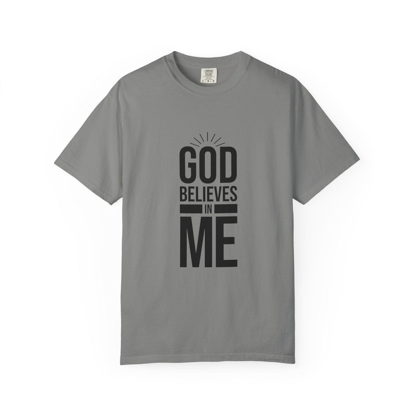 Unisex T-Shirt 'God Believes in Me'