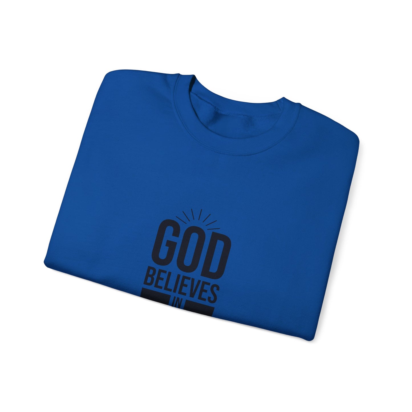 Unisex Crewneck Sweatshirt - 'God Believes in Me' Inspirational Apparel, Faith-Based Gift, Cozy Layer, Christian Fashion