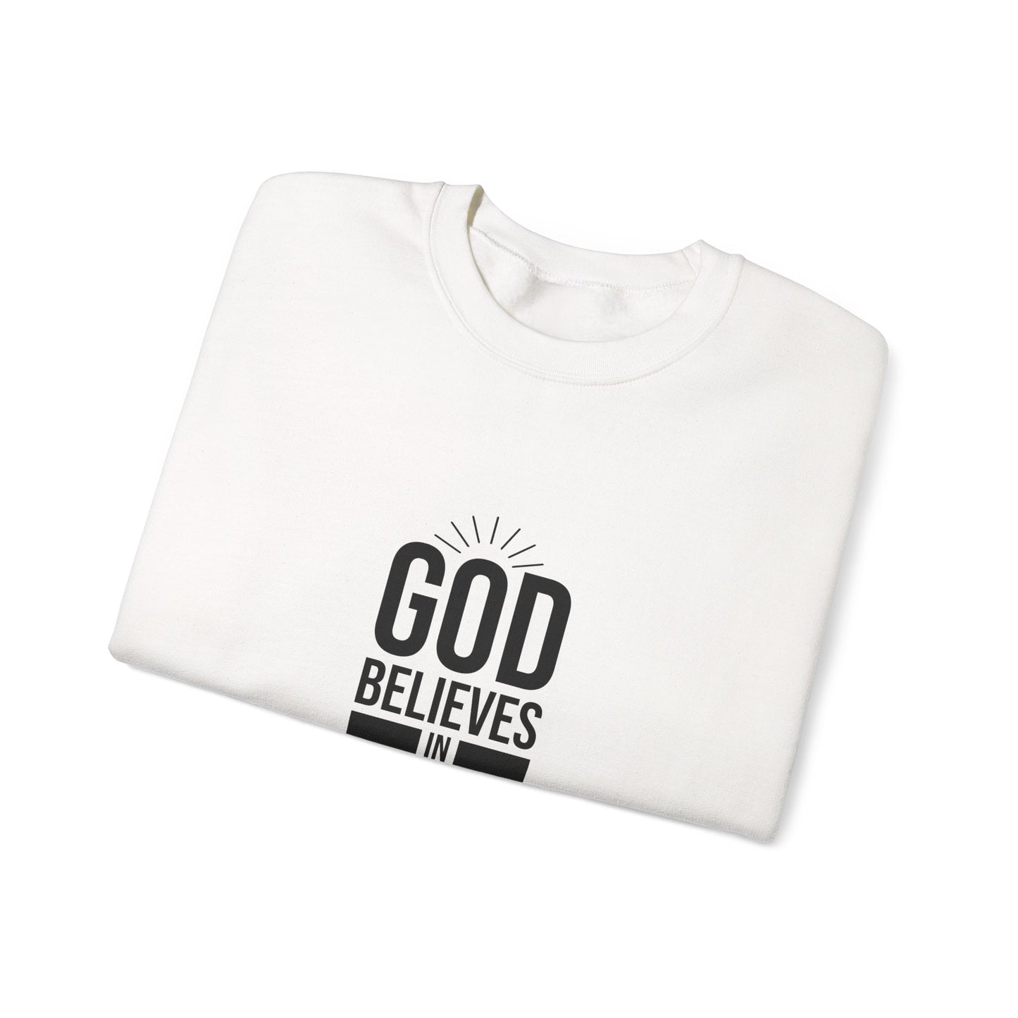 Unisex Crewneck Sweatshirt - 'God Believes in Me' Inspirational Apparel, Faith-Based Gift, Cozy Layer, Christian Fashion
