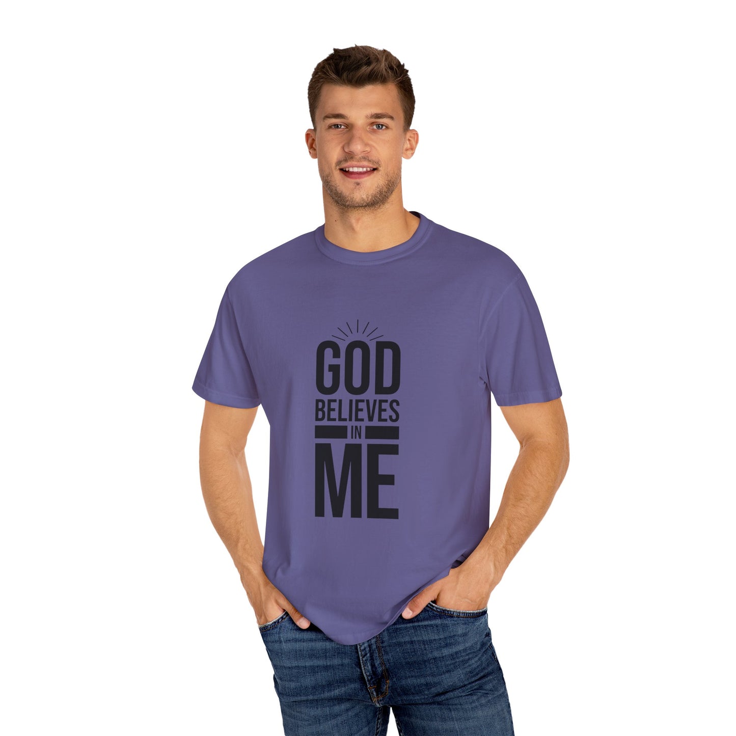 Unisex T-Shirt 'God Believes in Me'