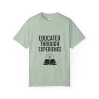 Unisex Motivational T-Shirt, 'Educated Through Experience'