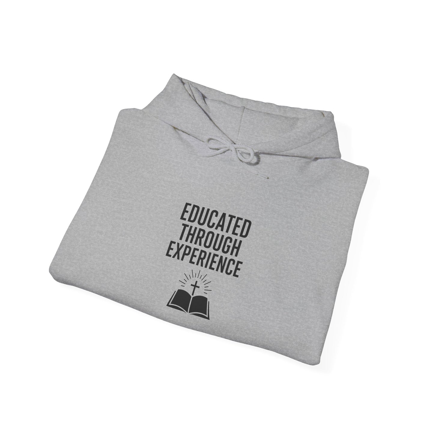 Heavy Blend Hooded Sweatshirt  'Educated Through Experience'