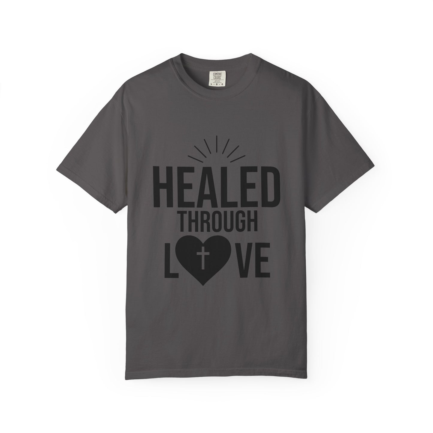 Unisex Tee - Healed Through Love