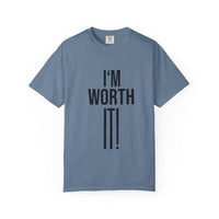 Unisex Motivational T-Shirt, I'm Worth It Tee