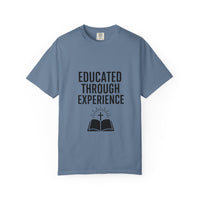 Unisex Motivational T-Shirt, 'Educated Through Experience'