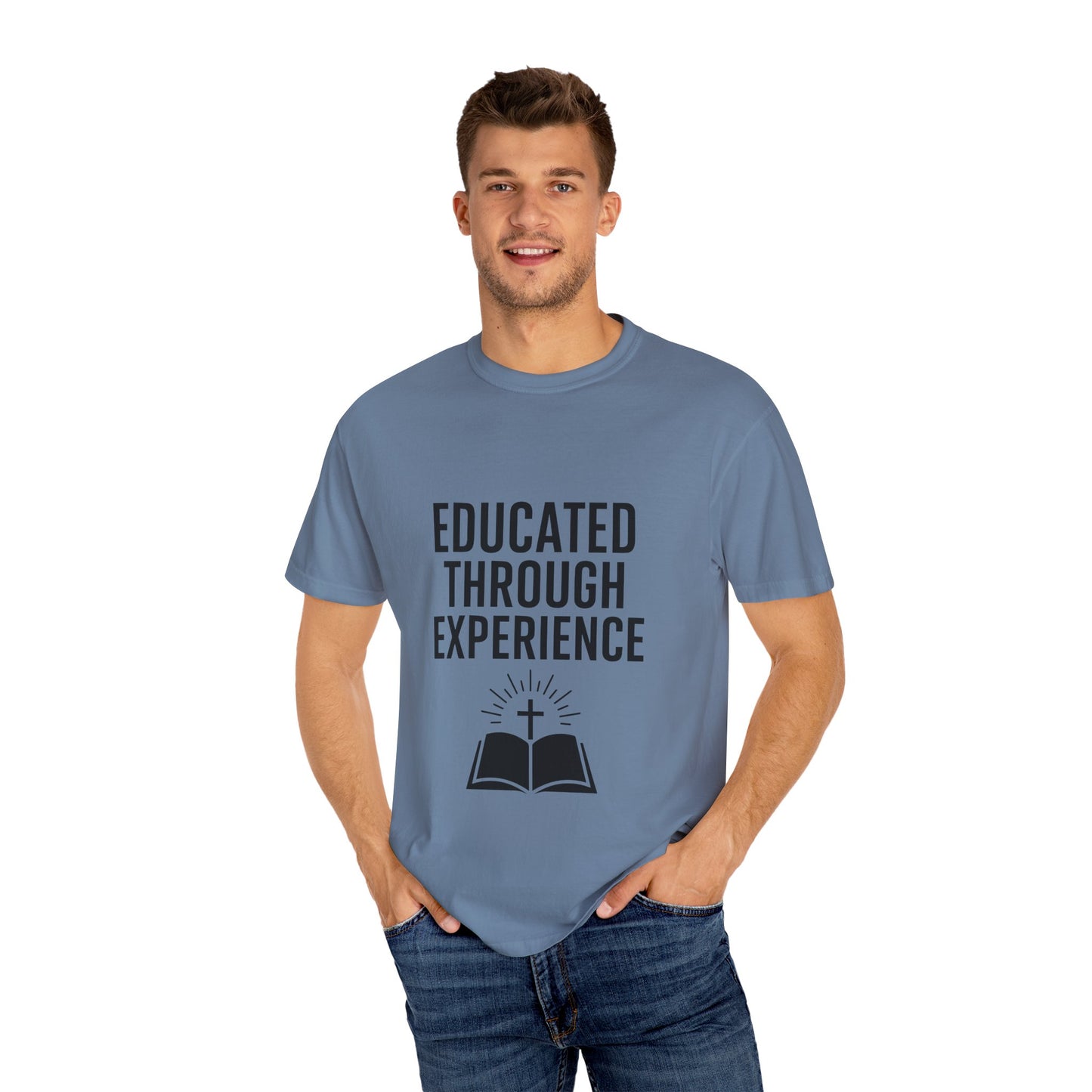 Unisex Tee - Educated Through Experience