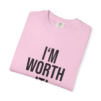 Unisex Motivational T-Shirt, I'm Worth It Tee