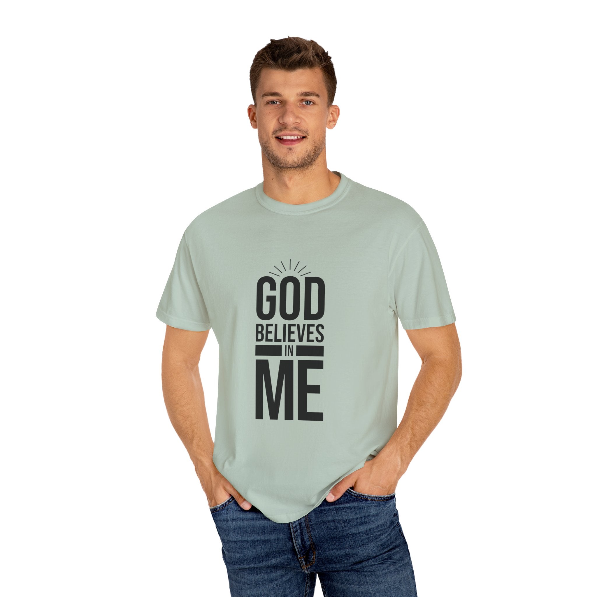 Unisex T-Shirt 'God Believes in Me'