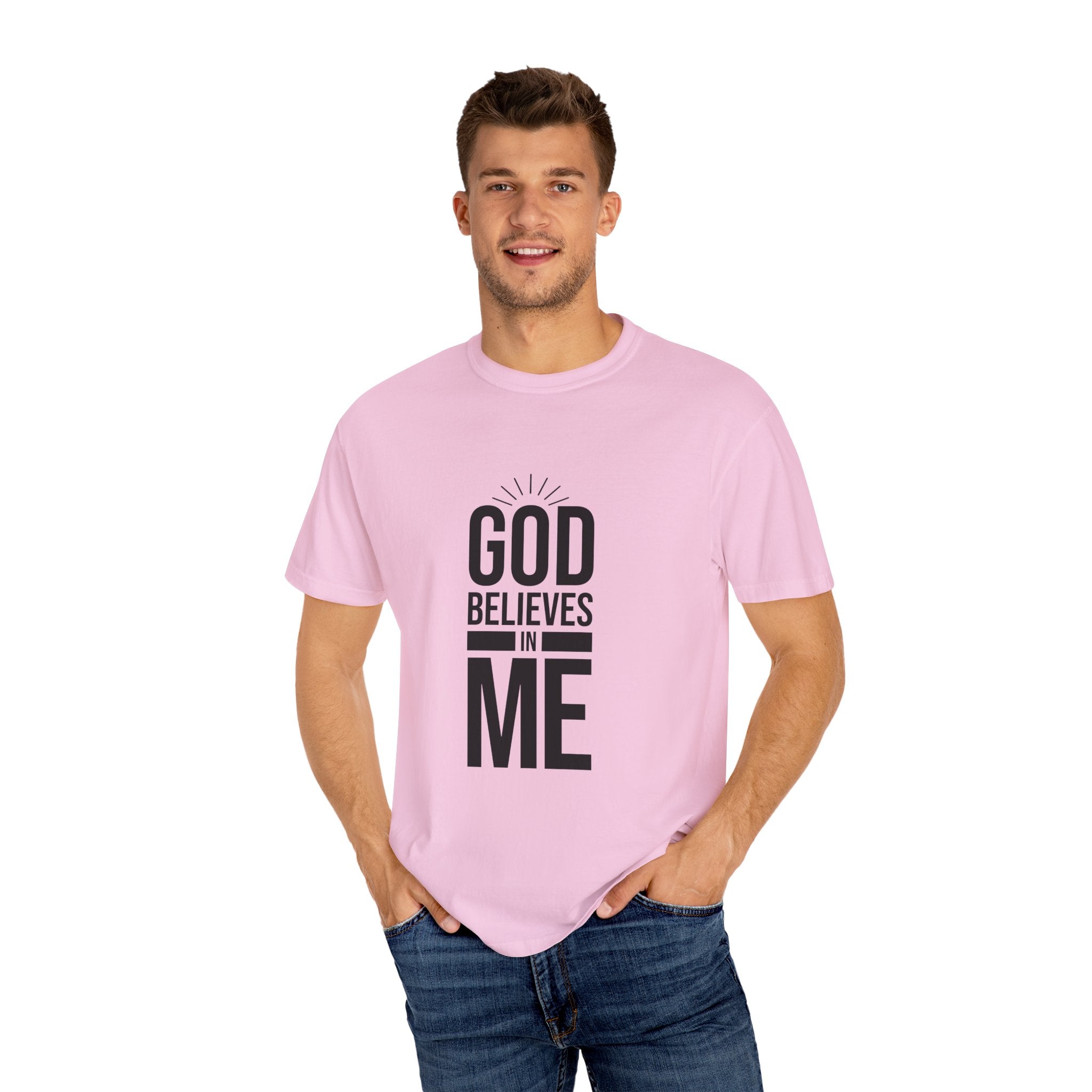 Unisex T-Shirt 'God Believes in Me'