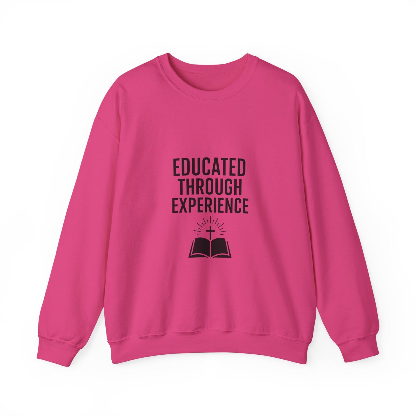 Unisex Crewneck Sweatshirt  'Educated Through Experience'