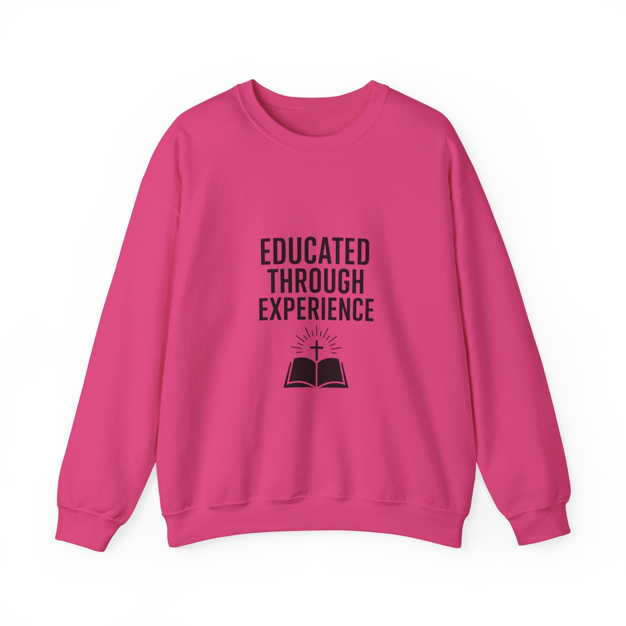Unisex Crewneck Sweatshirt  'Educated Through Experience'