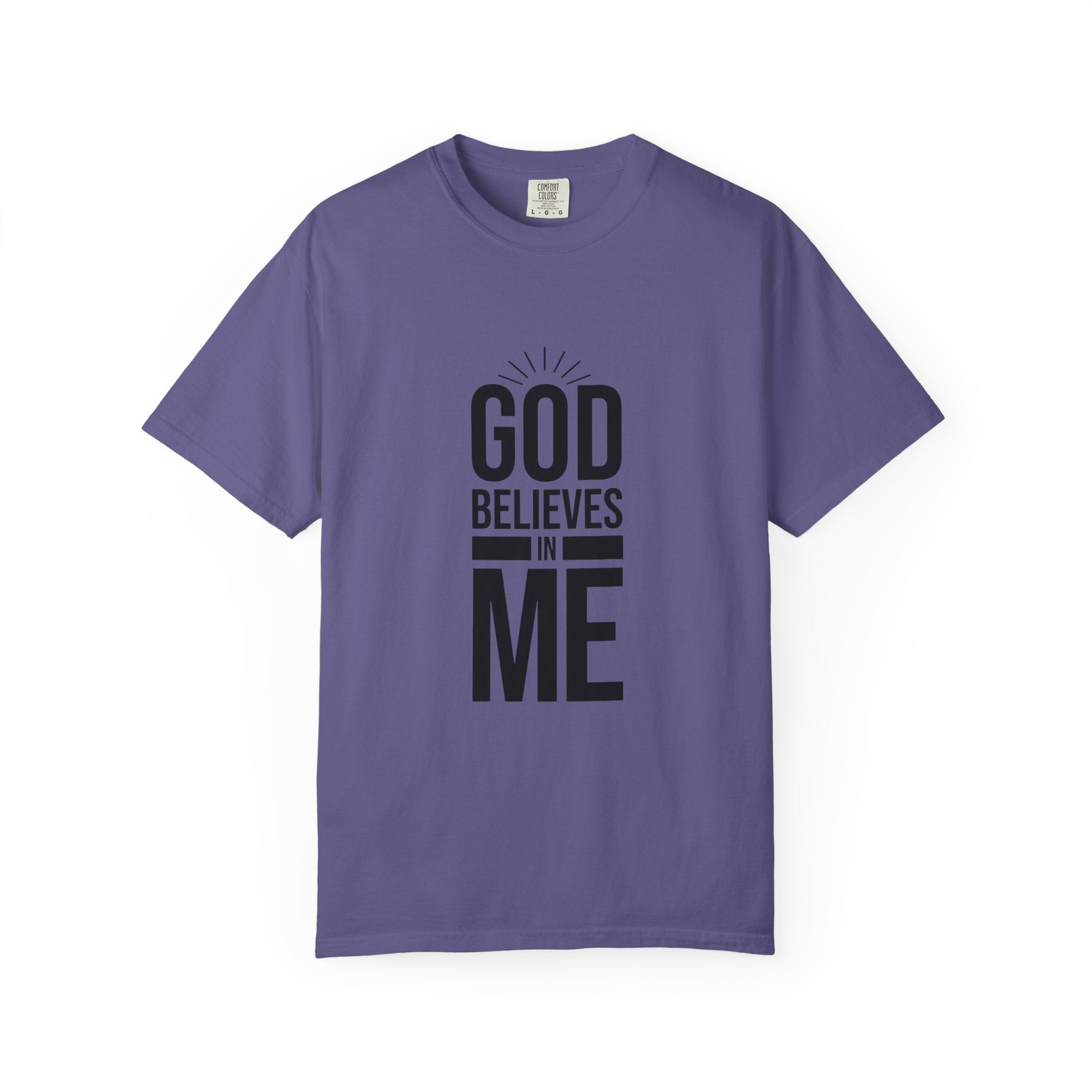 Unisex T-Shirt 'God Believes in Me'
