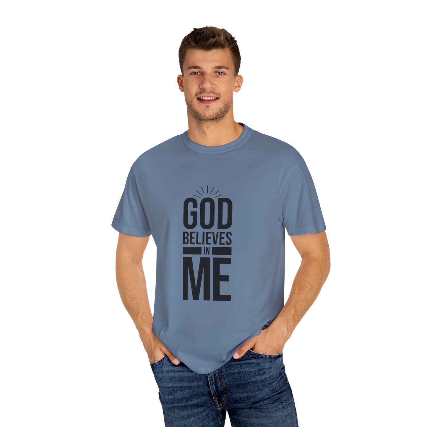 Unisex T-Shirt 'God Believes in Me'