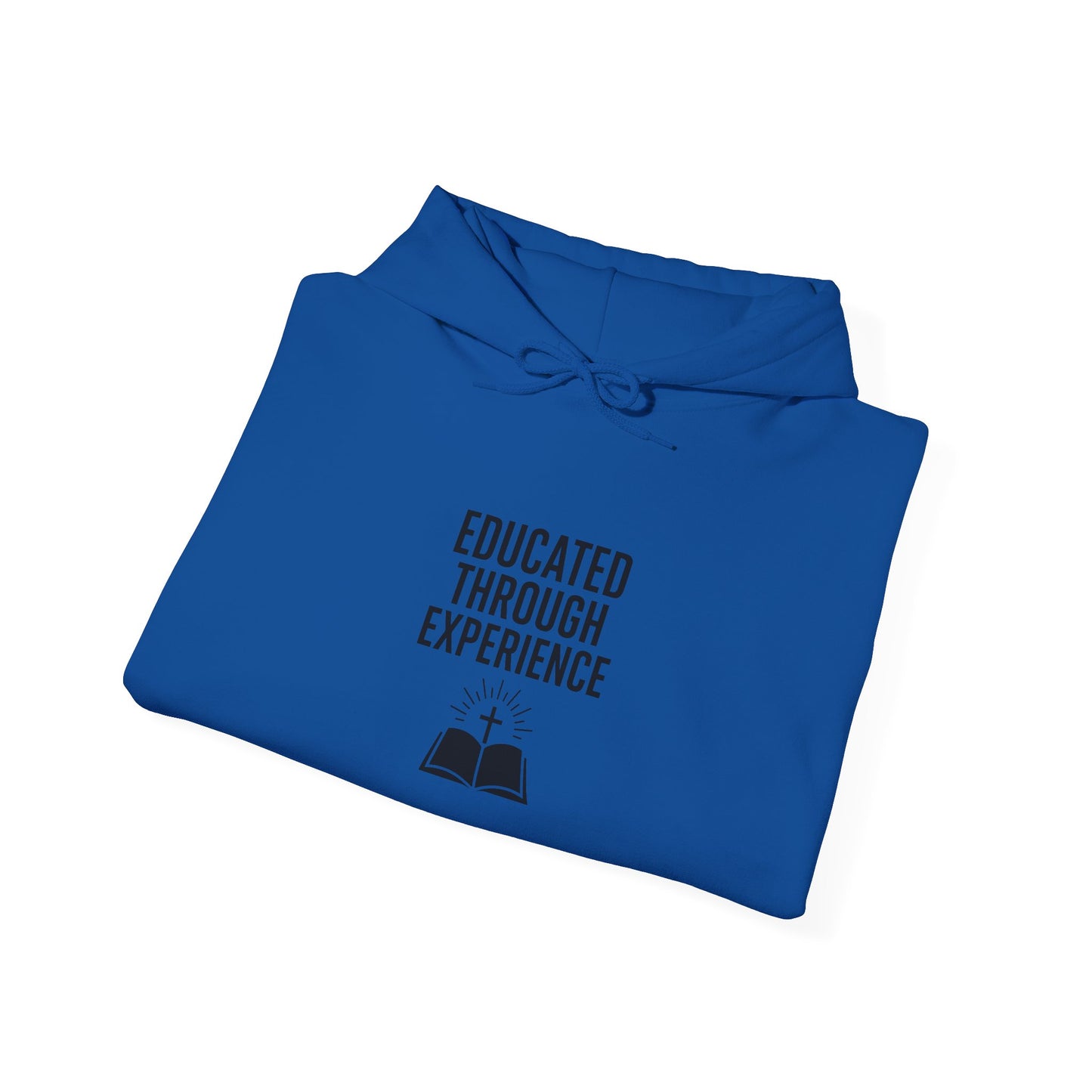 Heavy Blend Hooded Sweatshirt  'Educated Through Experience'