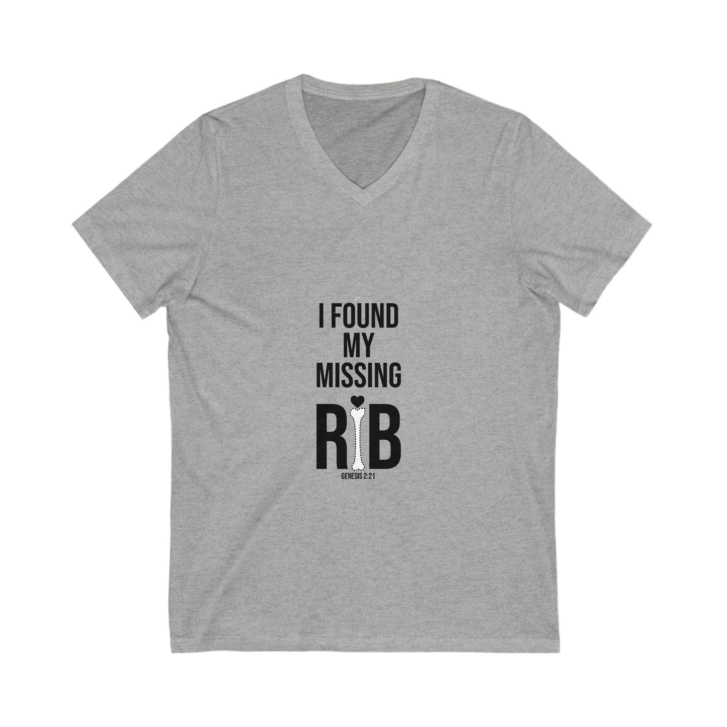 V-Neck Tee - 'I Found My Missing Rib'