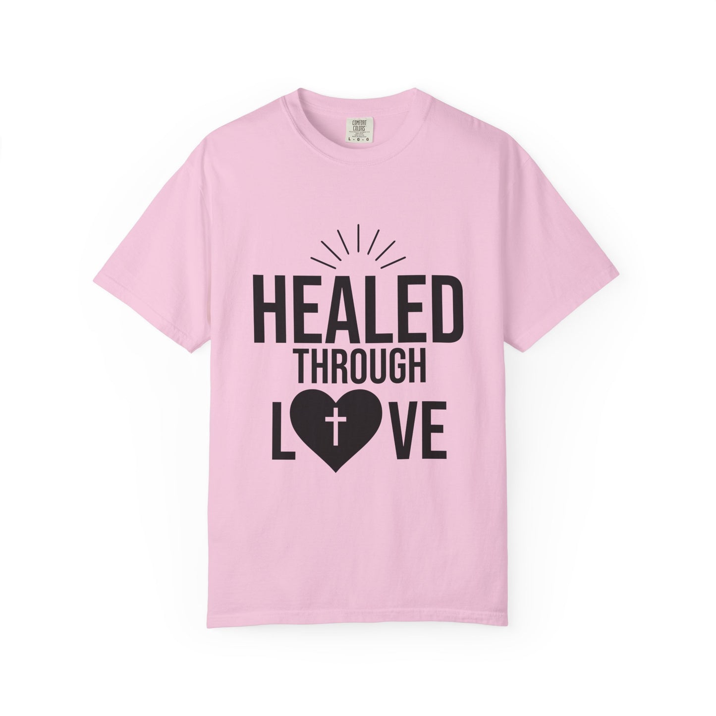 Unisex Tee - Healed Through Love