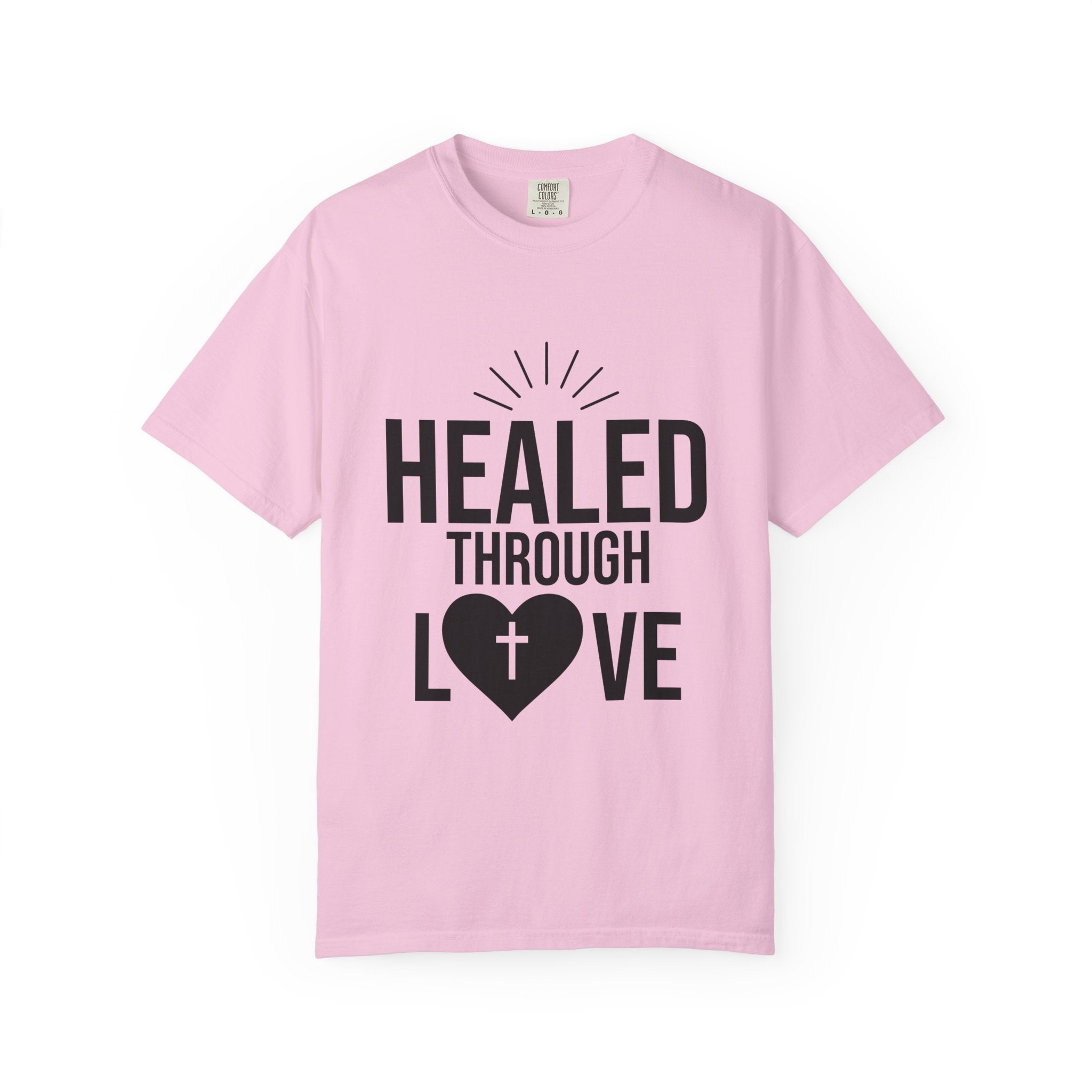 Unisex Tee - Healed Through Love