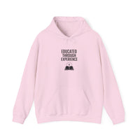 Heavy Blend Hooded Sweatshirt  'Educated Through Experience'