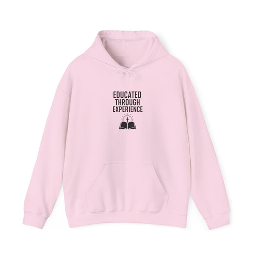 Heavy Blend Hooded Sweatshirt  'Educated Through Experience'