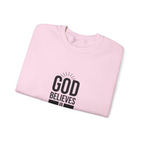 Unisex Crewneck Sweatshirt - 'God Believes in Me' Inspirational Apparel, Faith-Based Gift, Cozy Layer, Christian Fashion