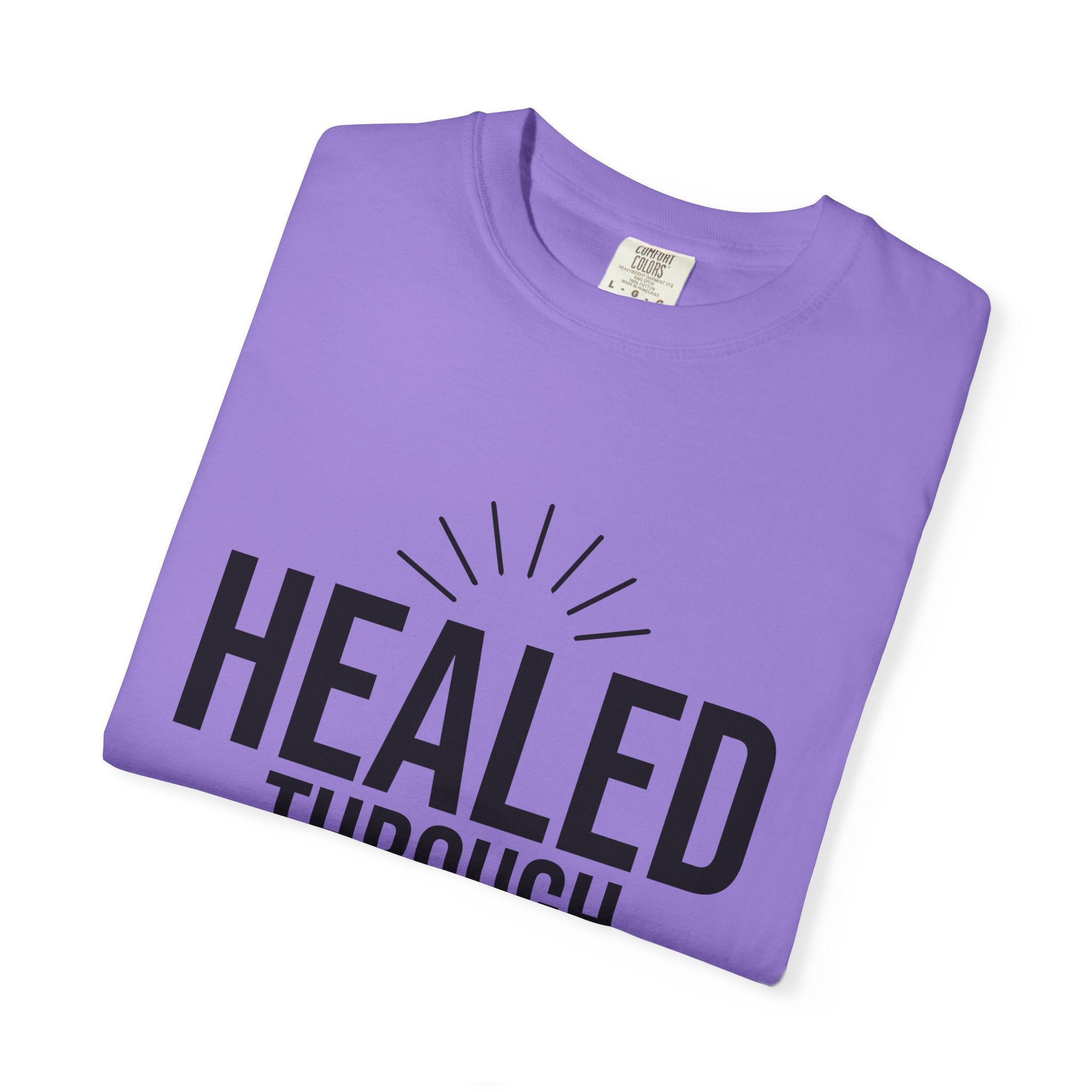 Unisex Tee - Healed Through Love