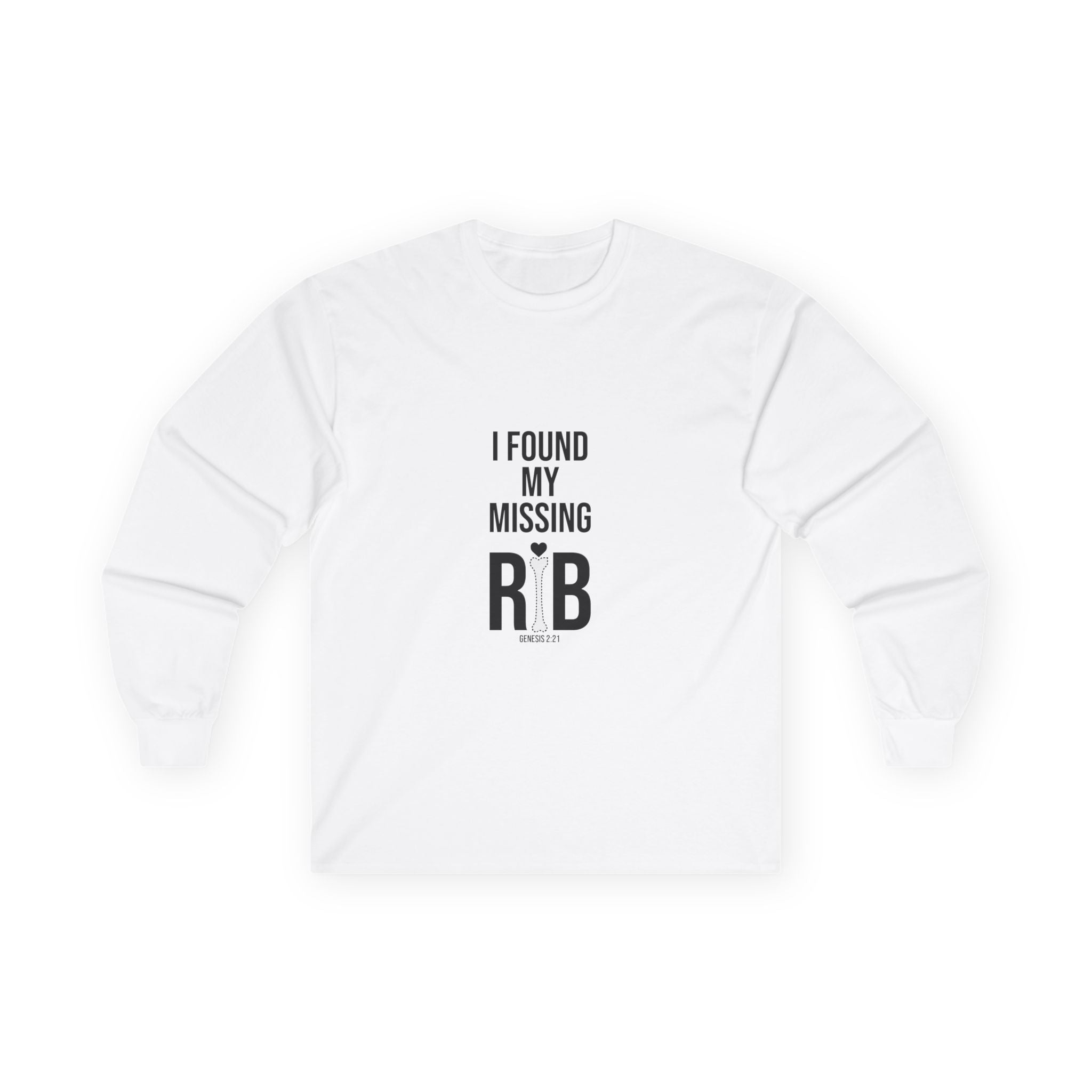 Long Sleeve Tee - "I Found My Missing Rib"