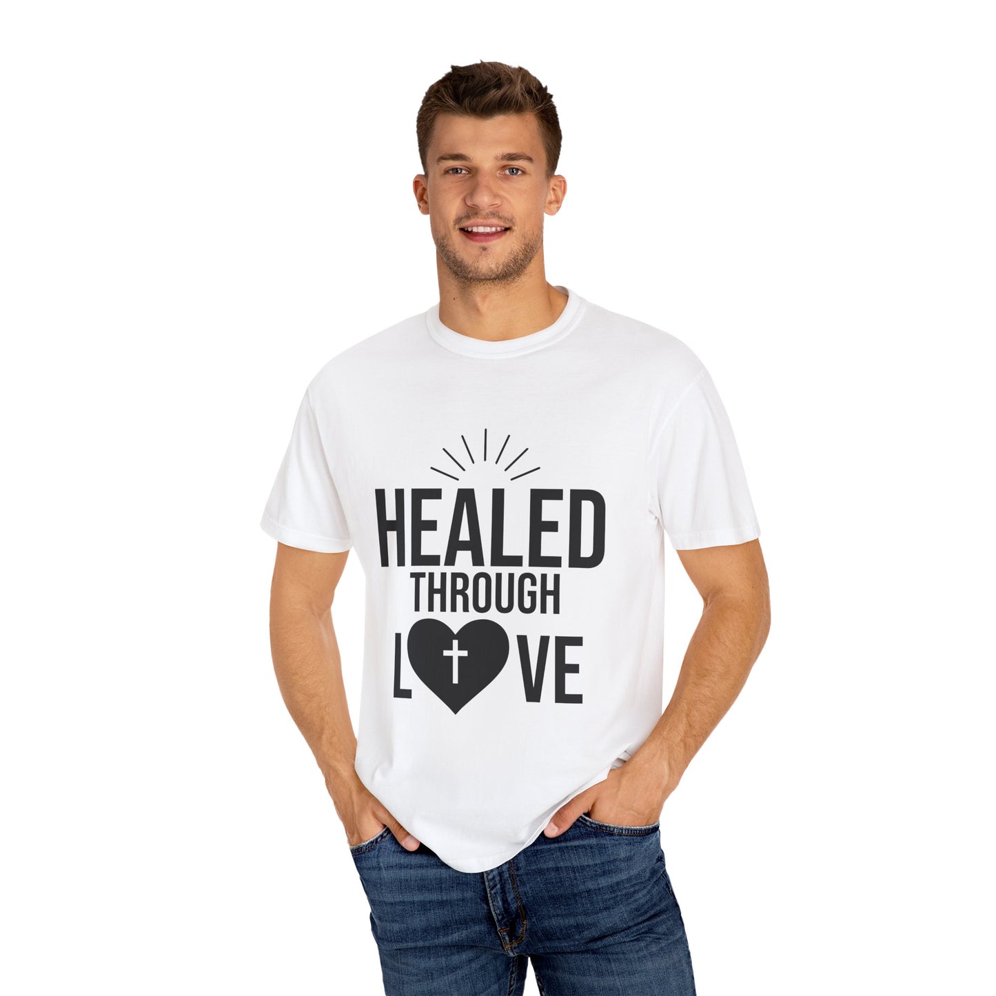 Unisex Tee - Healed Through Love