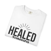 Unisex Tee - Healed Through Love