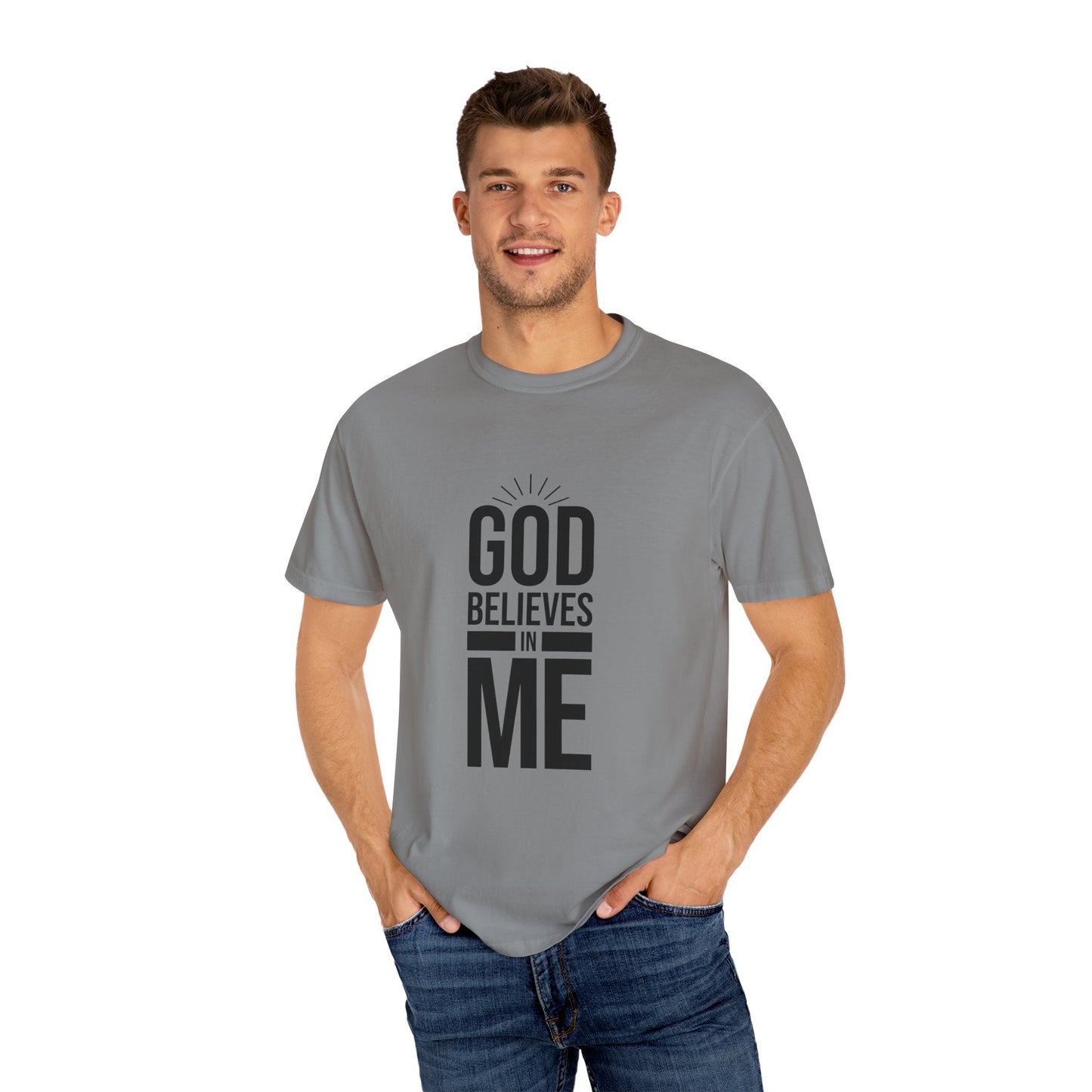 Unisex T-Shirt 'God Believes in Me'