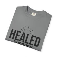 Unisex Tee - Healed Through Love