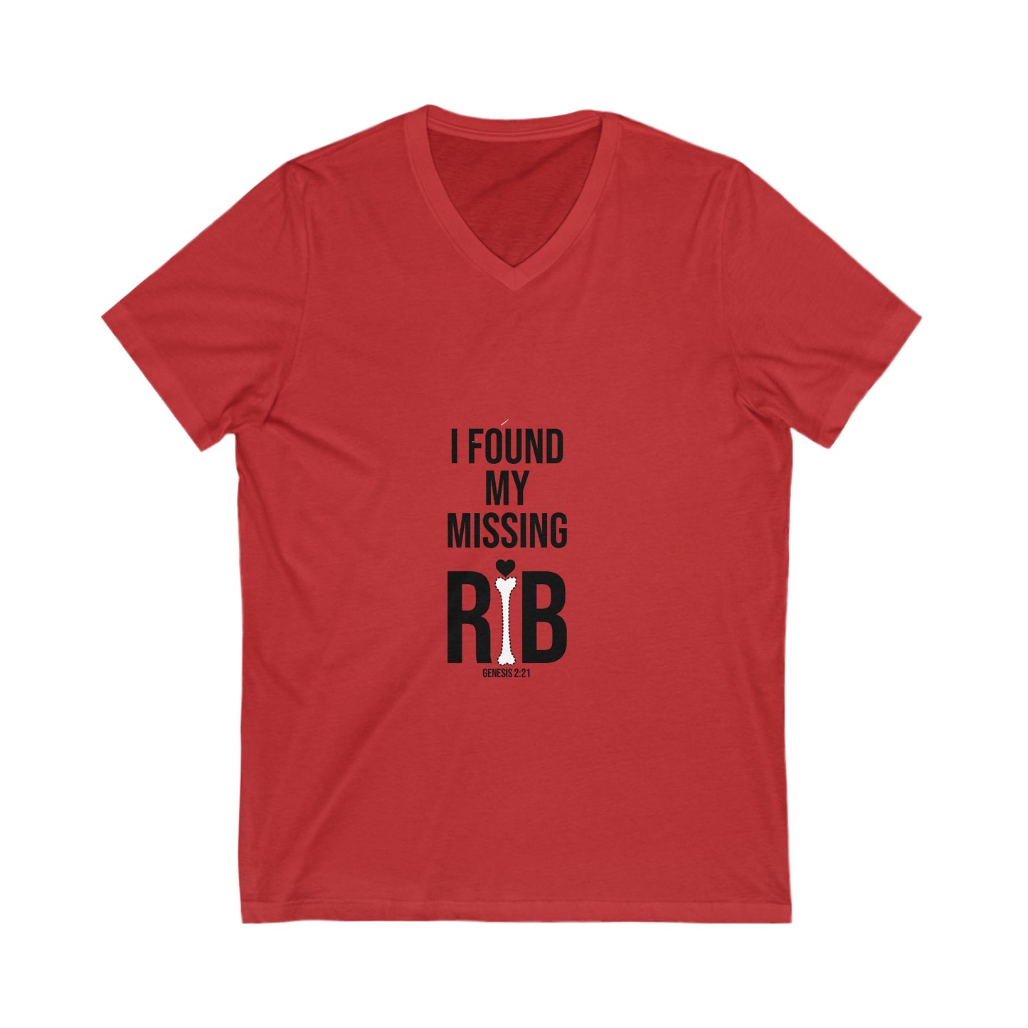 V-Neck Tee - 'I Found My Missing Rib'