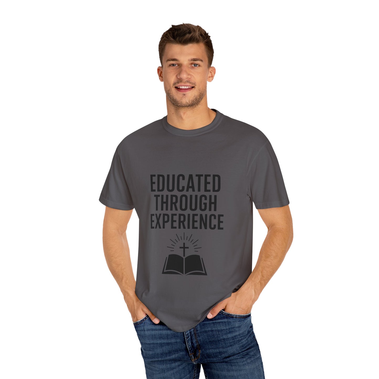 Unisex Tee - Educated Through Experience