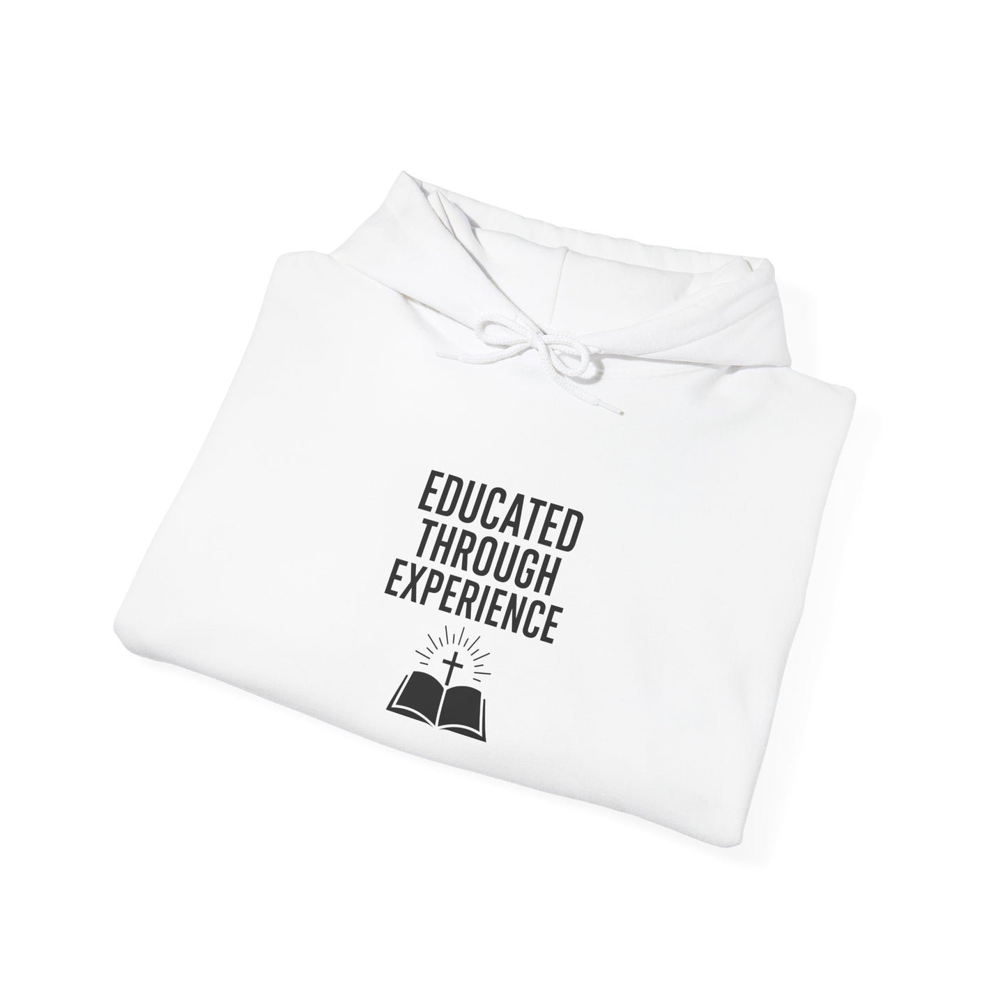 Heavy Blend Hooded Sweatshirt  'Educated Through Experience'