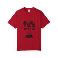Unisex Motivational T-Shirt, 'Educated Through Experience'
