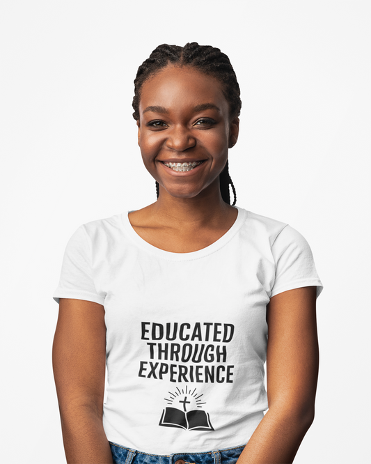 Unisex Tee - Educated Through Experience