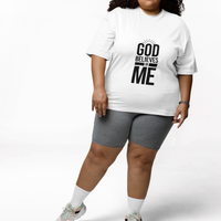 Unisex T-Shirt 'God Believes in Me'
