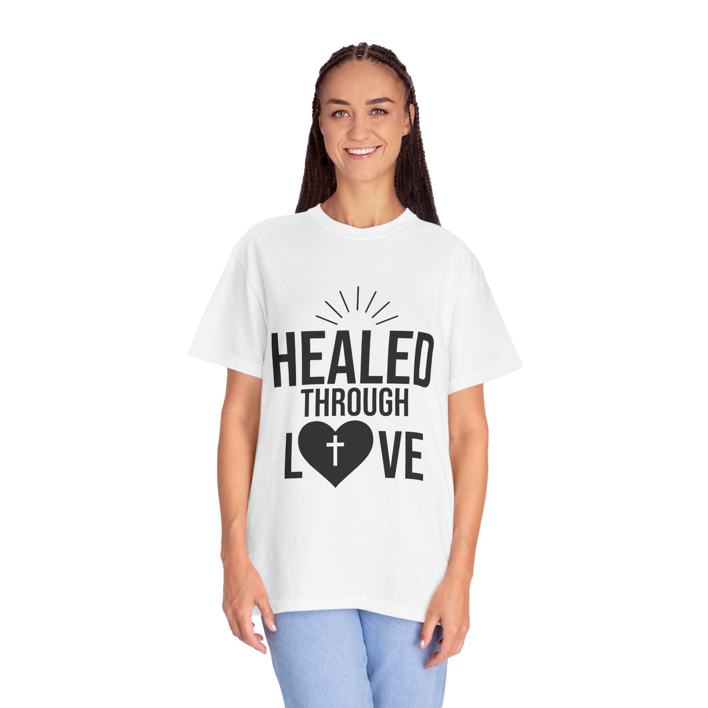 Unisex Tee - Healed Through Love