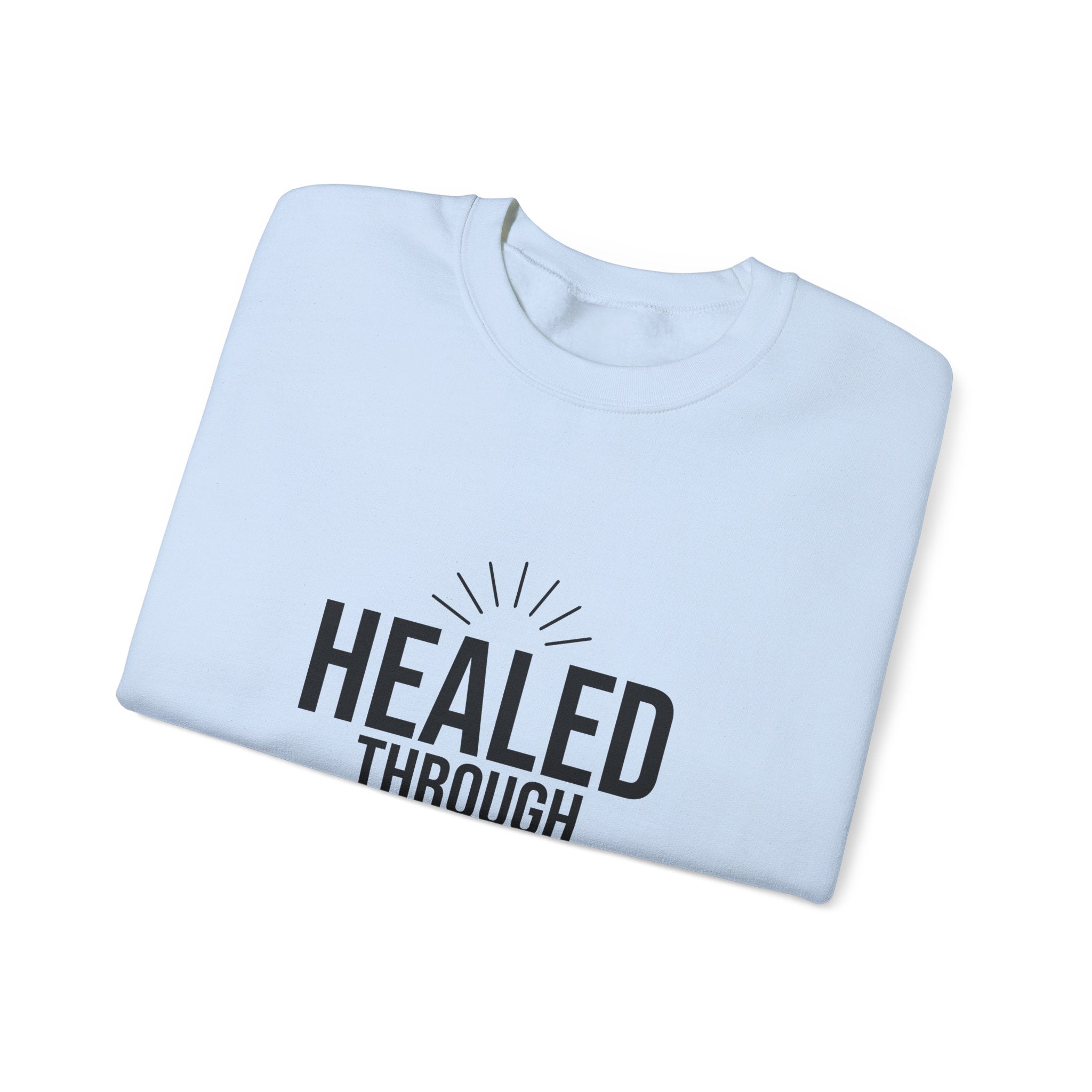 Unisex Crewneck Sweatshirt - 'Healed Through Love'