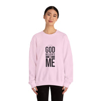 Unisex Crewneck Sweatshirt - 'God Believes in Me' Inspirational Apparel, Faith-Based Gift, Cozy Layer, Christian Fashion