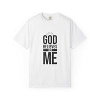 Unisex T-Shirt 'God Believes in Me'