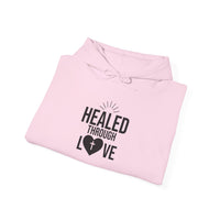 Heavy Blend Hooded Sweatshirt  'Healed Through Love'