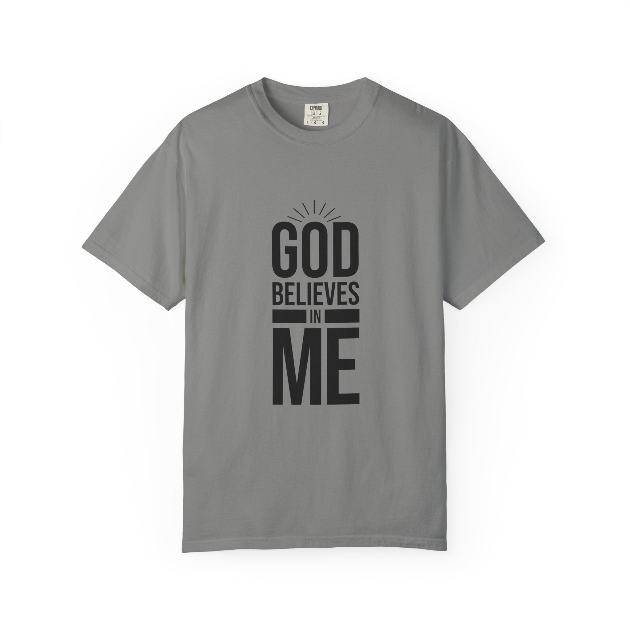 Unisex T-Shirt 'God Believes in Me'