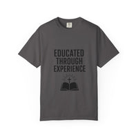 Unisex Motivational T-Shirt, 'Educated Through Experience'