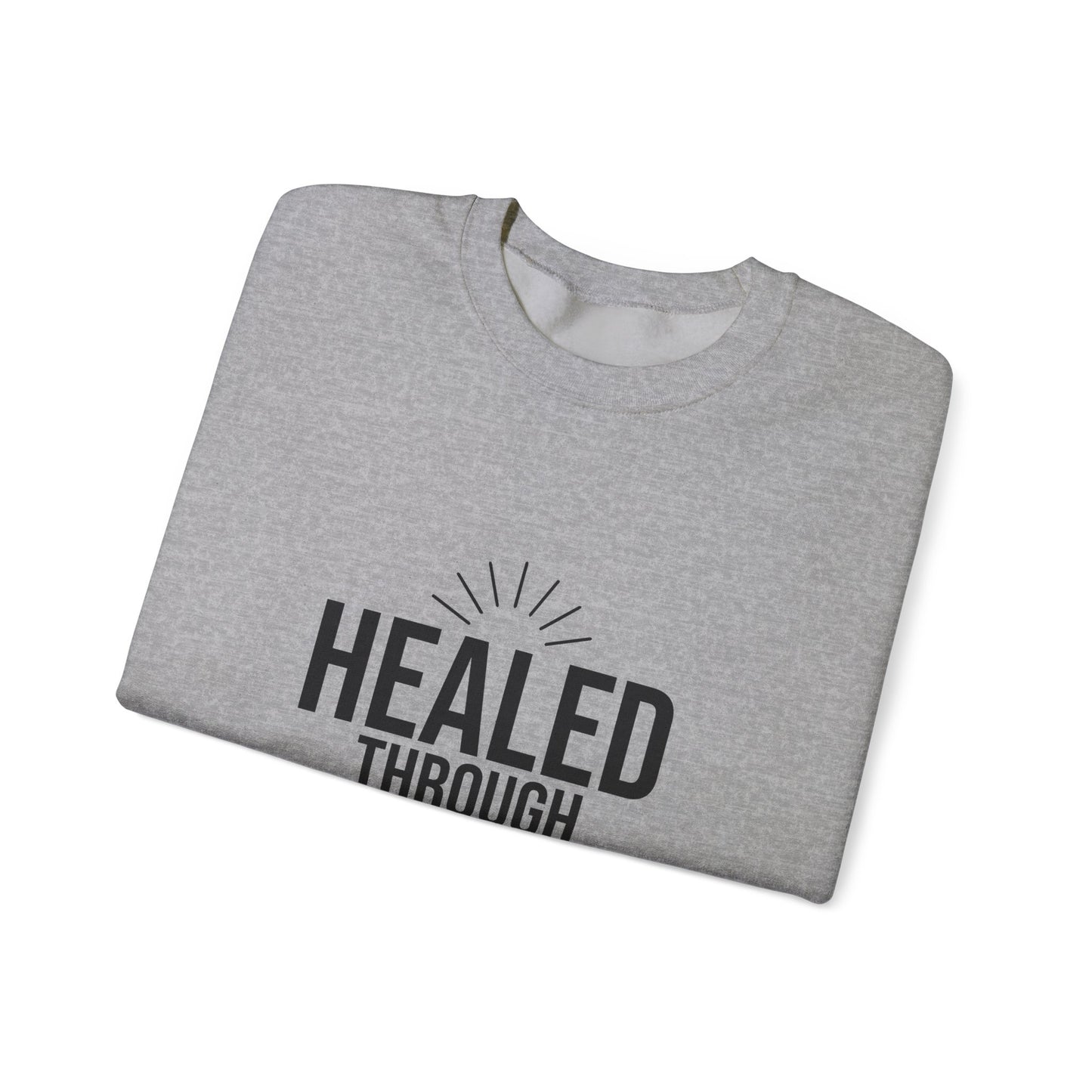 Unisex Crewneck Sweatshirt - 'Healed Through Love'