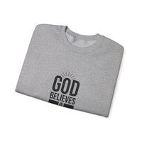 Unisex Crewneck Sweatshirt - 'God Believes in Me' Inspirational Apparel, Faith-Based Gift, Cozy Layer, Christian Fashion