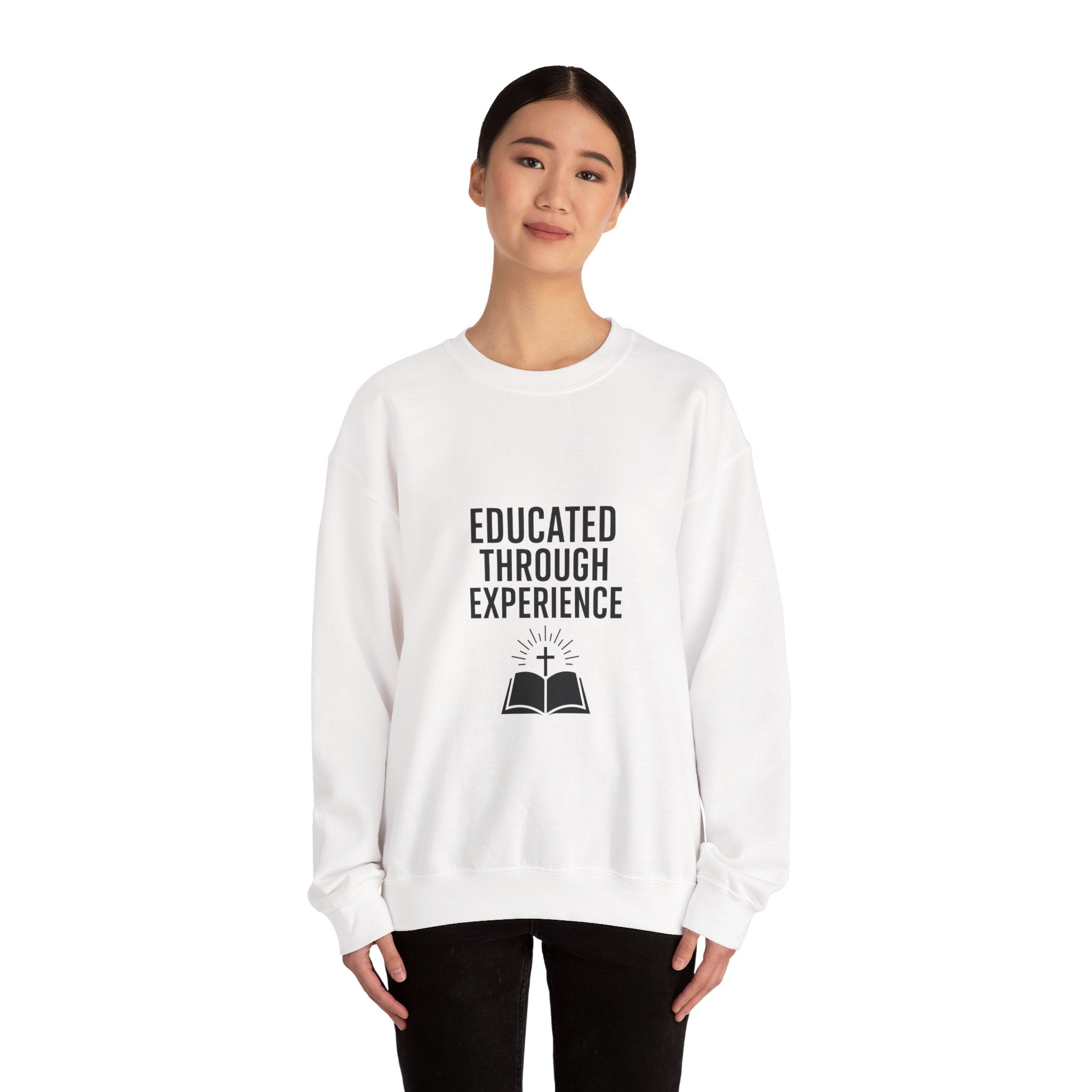 Unisex Crewneck Sweatshirt  'Educated Through Experience'