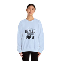 Unisex Crewneck Sweatshirt - 'Healed Through Love'