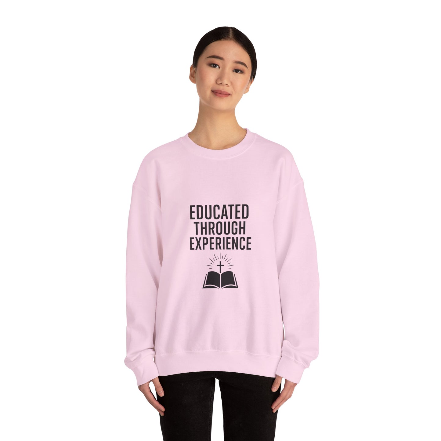 Unisex Crewneck Sweatshirt  'Educated Through Experience'