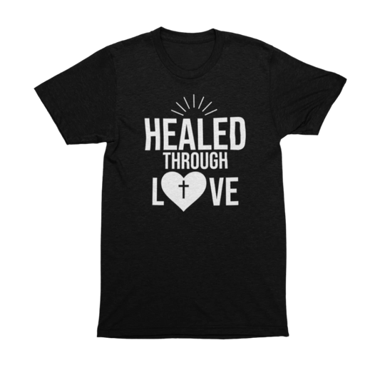 Healed Through Love